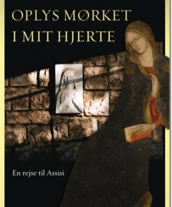 Oplys Mørket I Mit Hjerte - Tove Ahlmark - Bog