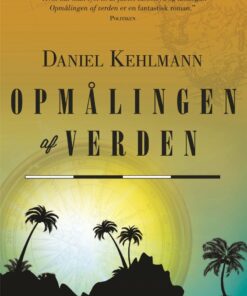 Opmålingen Af Verden - Daniel Kehlmann - Bog
