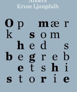 Opmærksomhedsbegrebets Historie - Anders Kruse Ljungdalh - Bog
