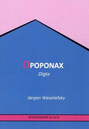 Opoponax - Jørgen Wassilefsky - Bog