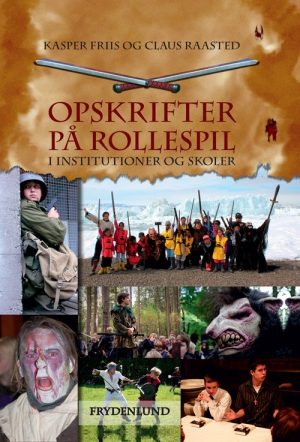 Opskrifter På Rollespil - Kasper Friis - Bog