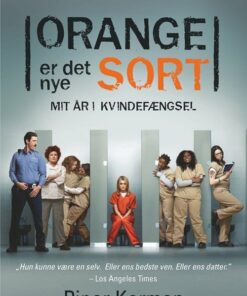 Orange Er Det Nye Sort - Piper Kerman - Bog