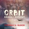 Orbit: Drama i rummet (Bog)