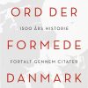 Ord Der Formede Danmark - Joakim Jakobsen - Bog