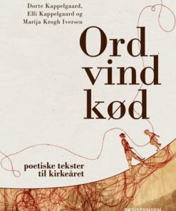 Ord Vind Kød - Dorte Kappelgaard - Bog