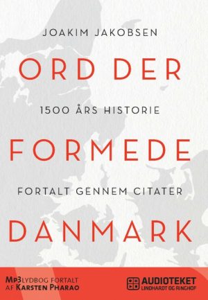 Ord der formede Danmark (Lydbog)