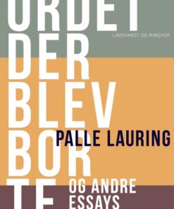 Ordet der blev borte og andre essays (E-bog)