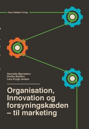 Organisation, Innovation Og Forsyningskæden - Lars Krogh Jensen - Bog