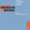 Organisation Og Omverden - Sine Nørholm Just - Bog