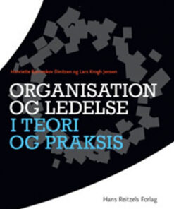 Organisation og ledelse i teori og praksis (Bog)