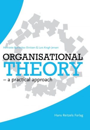 Organisational Theory - Lars Krogh Jensen - Bog