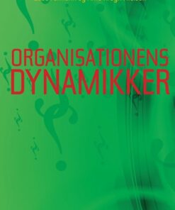 Organisationens Dynamikker - Ebbe Folmann - Bog