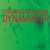 Organisationens dynamikker (Bog)