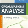 Organisationsanalyse I Teori Og Praksis - Christian Tang Lystbæk - Bog