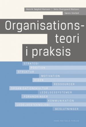 Organisationsteori i praksis (Bog)