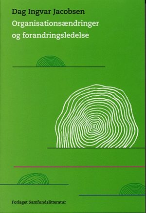 Organisationsændringer og forandringsledelse (Bog)