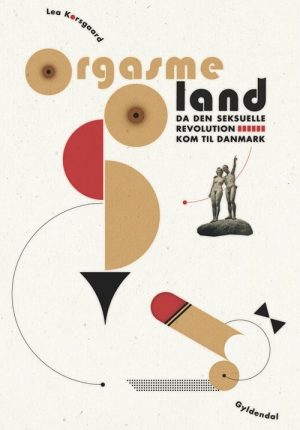 Orgasmeland - Lea Korsgaard - Bog