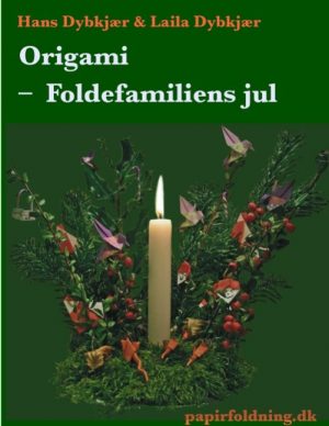 Origami - Foldefamiliens Jul - Hans Dybkjær - Bog