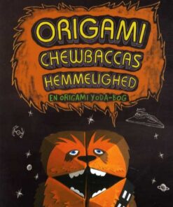 Origami Yoda 3: Origami Chewbaccas hemmelighed (Bog)