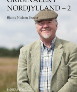 Originaler I Nordjylland - 2 - Bjarne Nielsen Brovst - Bog