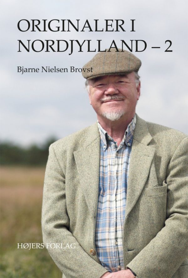 Originaler I Nordjylland - 2 - Bjarne Nielsen Brovst - Bog