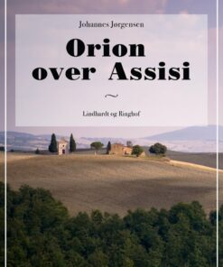 Orion Over Assisi - Johannes Jørgensen - Bog