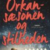Orkansæsonen og stilheden (Bog)