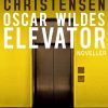 Oscar Wildes Elevator - Lars Saabye Christensen - Bog