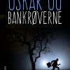 Oskar og bankrøverne (E-bog)