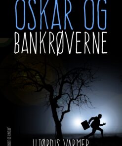 Oskar og bankrøverne (E-bog)