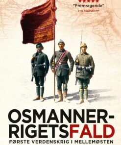Osmannerrigets Fald - Eugene Rogan - Bog