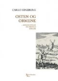 Osten Og Ormene - Carlo Ginzburg - Bog