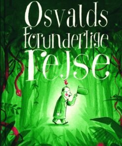 Osvalds forunderlige rejse (Bog)