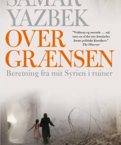 Over Grænsen - Samar Yazbek - Bog