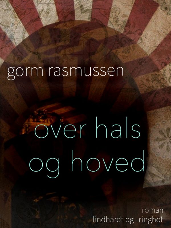 Over Hals Og Hoved - Gorm Rasmussen - Bog