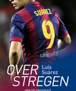 Over Stregen - Selvbiografi - Luis Suarez - Bog
