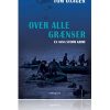 Over alle grænser (E-bog)