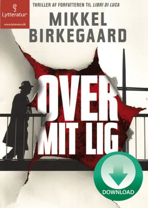 Over mit lig (Lydbog)