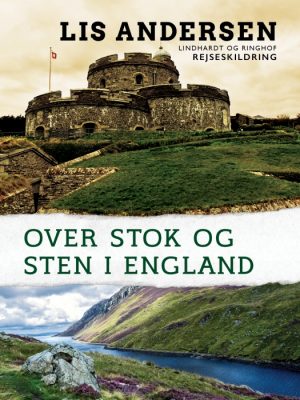 Over stok og sten i England (E-bog)