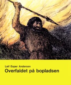 Overfaldet på bopladsen (E-bog)