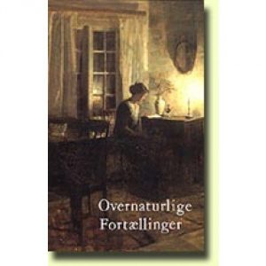 Overnaturlige Fortællinger - Karen Blixen - Bog