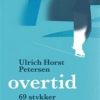 Overtid - Ulrich Horst Petersen - Bog
