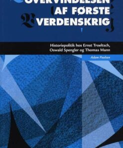 Overvindelsen Af Første Verdenskrig - Adam Paulsen - Bog