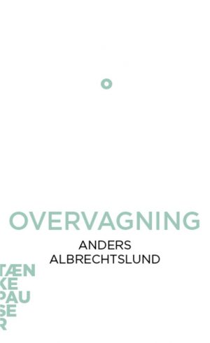 Overvågning - Anders Albrechtslund - Bog