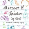 PS. Trænger til flødeskum (og diller) (E-bog)