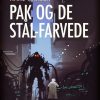 Pak og de stål-farvede (E-bog)