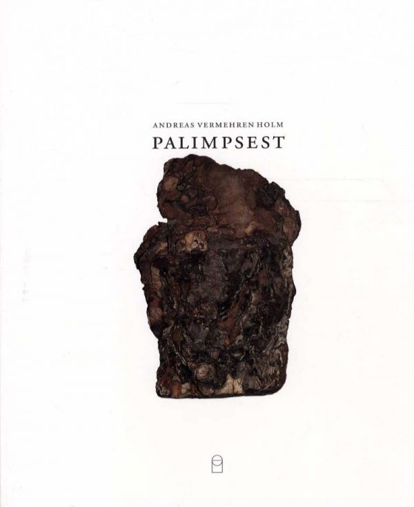 Palimpsest - Andreas Vermehren Holm - Bog