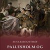 Pallesholm og dets beboere (Bog)