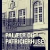Palæer og patricierhuse fra rokokotiden (E-bog)