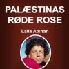Palæstinas Røde Rose (E-bog)